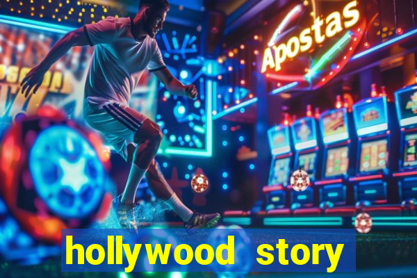 hollywood story dinheiro infinito